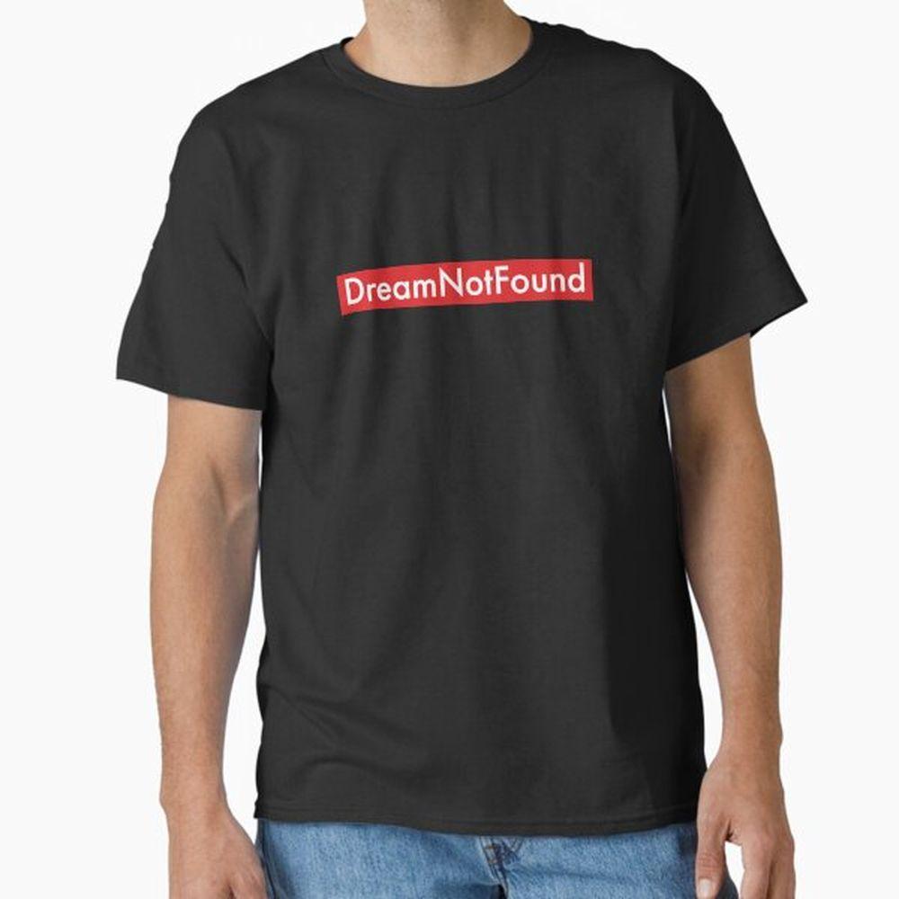 Dreamnotfound Tshirt Dreamnotfound Tshirt